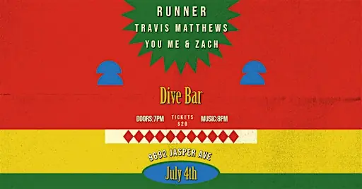 Runner, Travis Matthews and You Me & Zach at Dive Bar at The Dive Bar