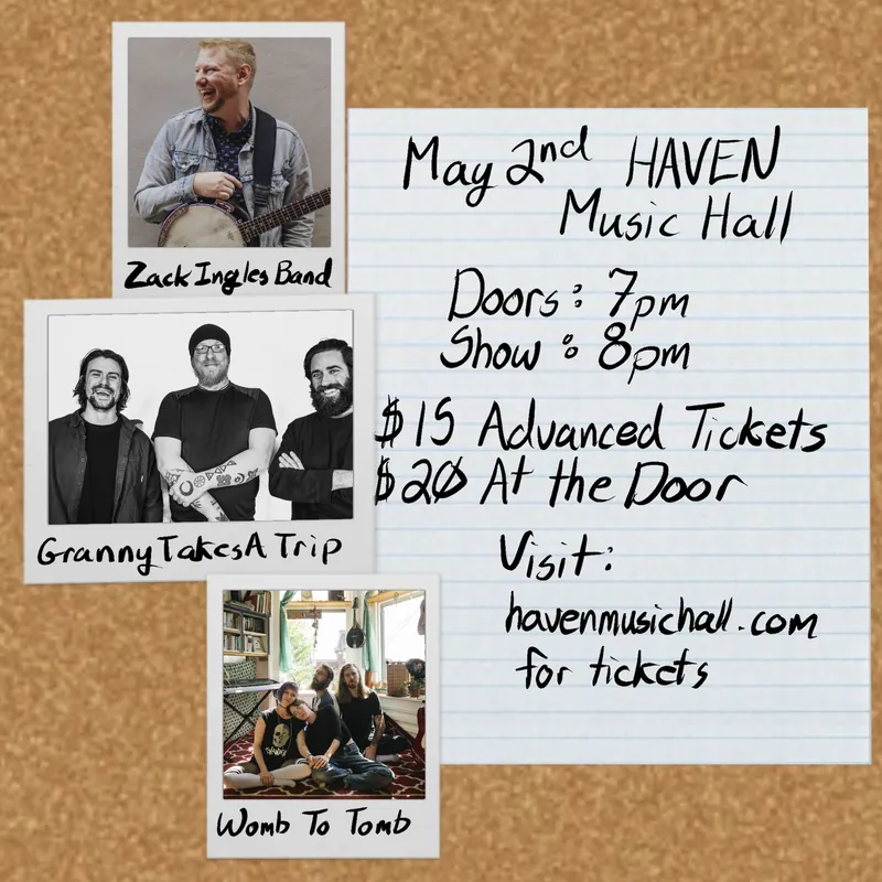 Womb to Tomb/Granny Takes a Trip/Zack Ingles — Haven Music Hall & Café at Haven Music Hall