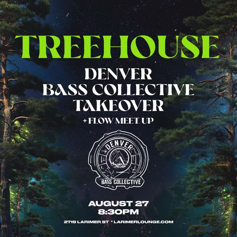Treehouse – Denver Bass Collective Takeover at Larimer Lounge