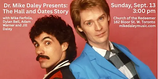 Dr. Mike Daley Presents: The Hall and Oates Story at Church of the Redeemer