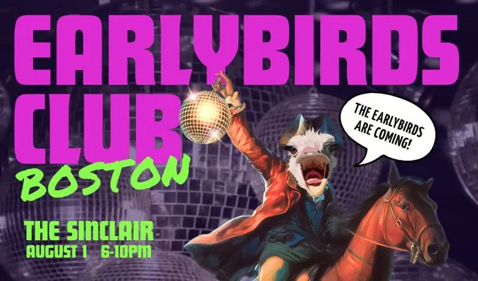 Earlybirds Club at The Sinclair
