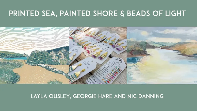 Layla Ousley, Georgie Hare and Nic Danning: Printed Sea, Painted Shore & Beads of Light en Royal Cornwall Polytechnic Society