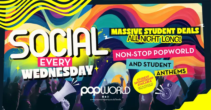 Social - Societies Only at Popworld - Leeds