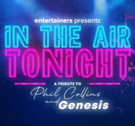 IN THE AIR TONIGHT à Royal Hall