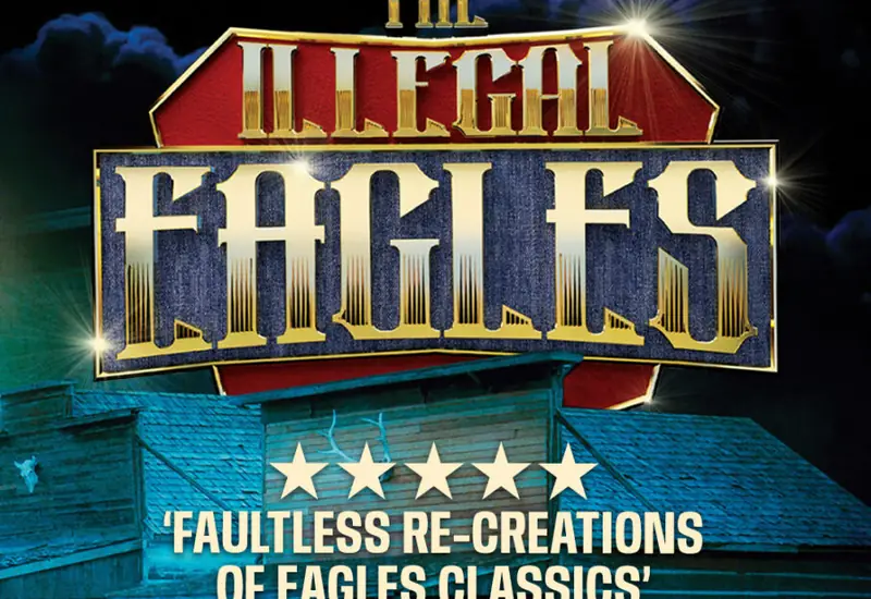 Illegal Eagles – Hotel California Tour à Coronation Hall