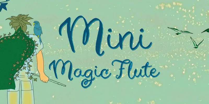 Mini Opera - The Magic Flute