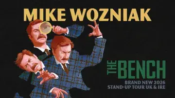 Mike Wozniak - The Bench at Manchester Opera House