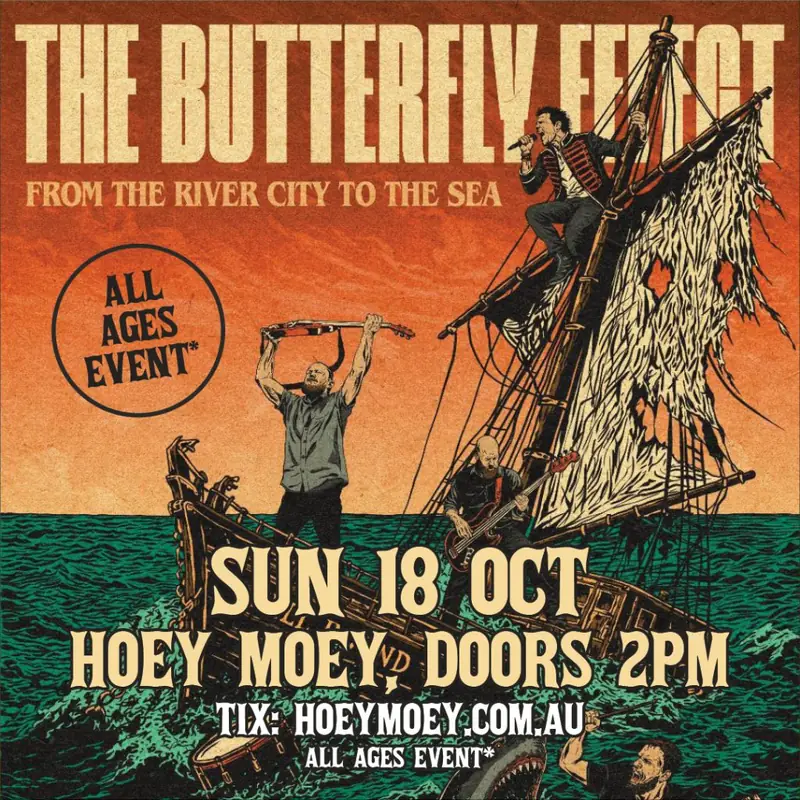 THE BUTTERFLY EFFECT at The Hoey Moey