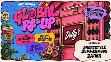 Global Re-Up: Reggaeton Edition à Dolly's Cocktail Bar