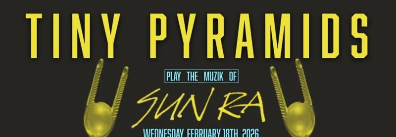 TINY PYRAMIDS play the muzik of SUN RA