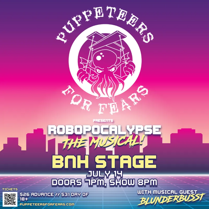 Puppeteers for Fears presents Robopocalypse The Musical!