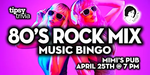 Edmonton: Mimi's Pub - 80's Rock Mix Music Bingo