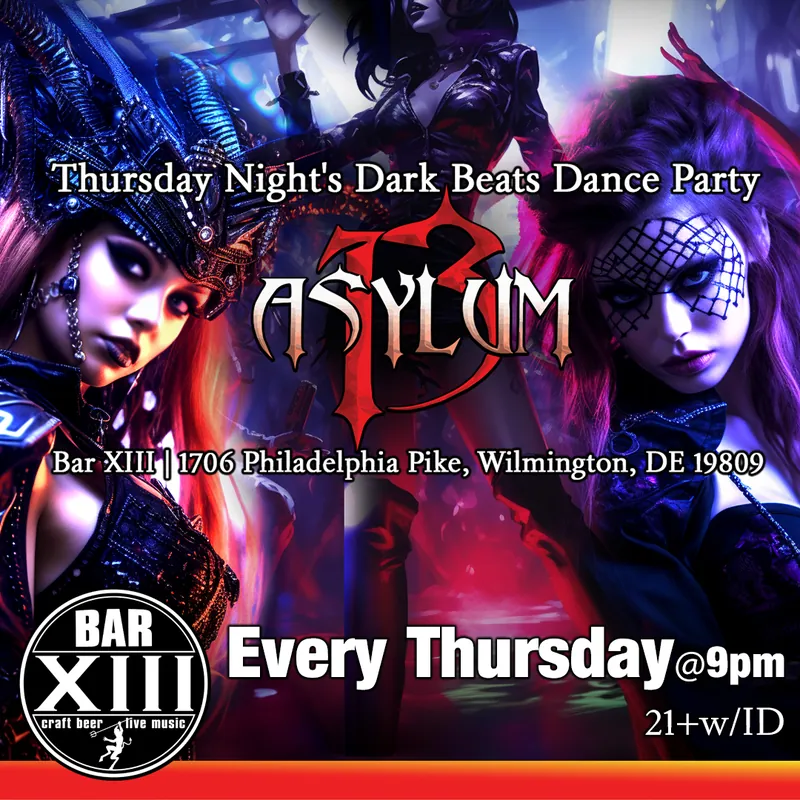 Asylum 13 Presents DJ Brad Scott and DJ baby Berlin