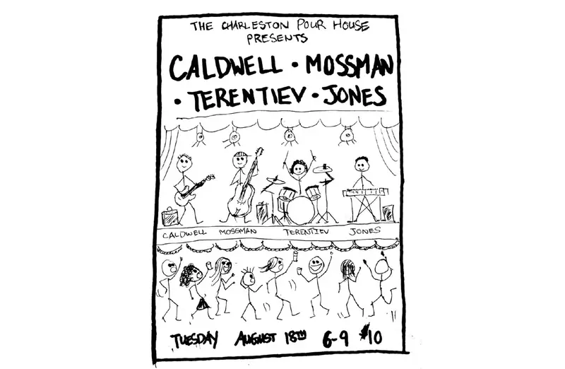 Caldwell • Mossman • Terentiev • Jones at Charleston Pour House