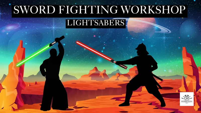 Sword Fighting Workshop - Lightsabers