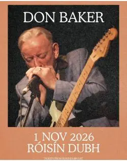 Don Baker at Róisín Dubh