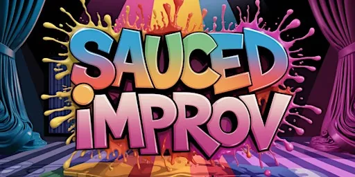 Sauced Improv at FREE TIMES CAFE, Toronto