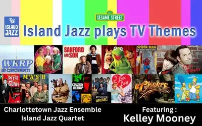 Island Jazz Plays TV Themes à Scott MacAulay Performing Arts Centre