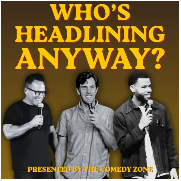 Who's Headlining Anyway? à The Comedy Zone Charlotte