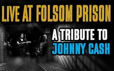 A Tribute to Johnny Cash: Live at Folsom Prison