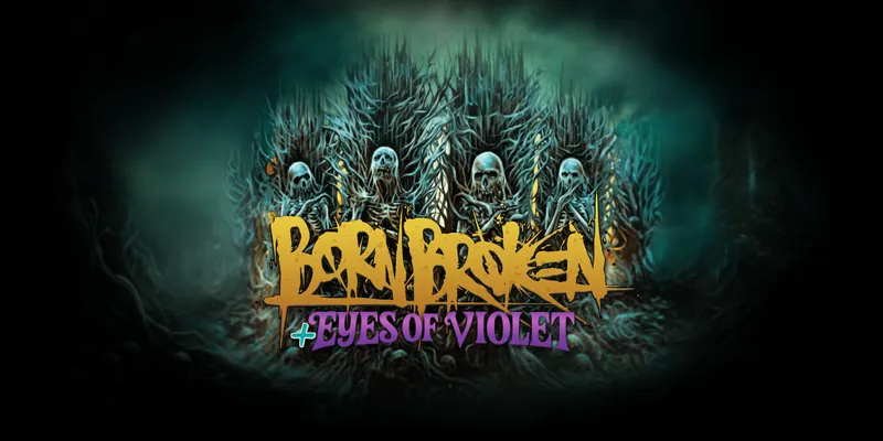 BornBroken & Eyes of Violet