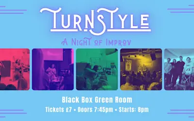 Turnstyle Improv in the Black Box! à The Black Box