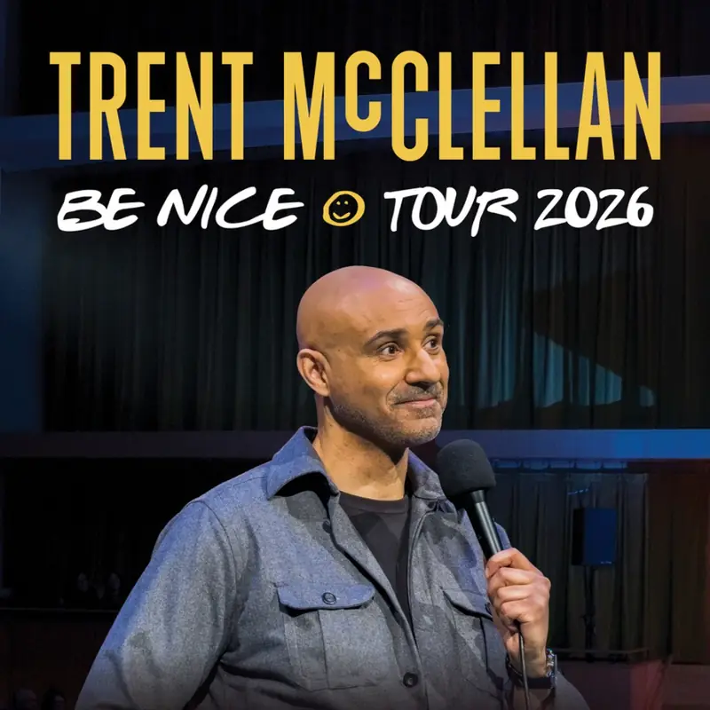 Trent McClellan: The Be Nice Tour