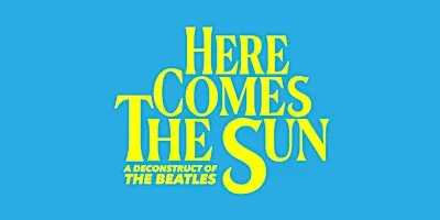 Here Comes The Sun: A Beatles Deconstruction at Carter-Ryan Gallery and Live Art Venue