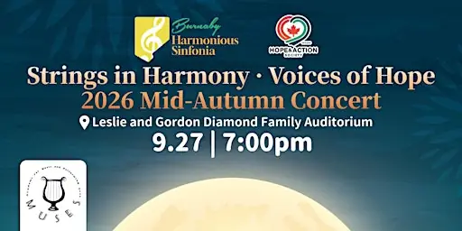 Strings in Harmony · Voices of Hope 2026 Mid-Autumn Concert à Leslie & Gordon Diamond Family Auditorium SFU