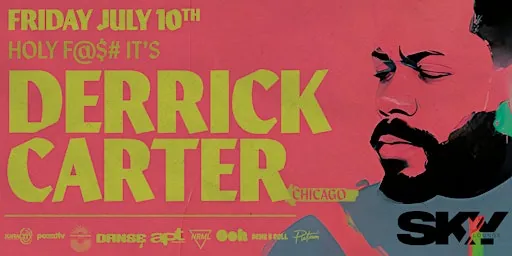 HOLY F@$# IT’S DERRICK CARTER