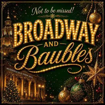 Halifax Musical Theatre Choir present Broadway & Baubles en Huddersfield Town Hall