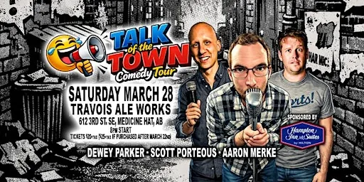 Talk of the Town Comedy Tour - Medicine Hat, AB at Travois Ale Works