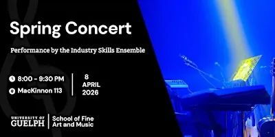The Industry Skills Ensemble Spring Concert à MacKinnon Building, room 113
