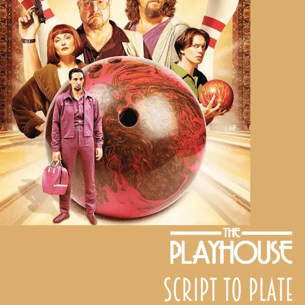 'Script To Plate' : The Big Lebowski (1998) at The Playhouse Portrush
