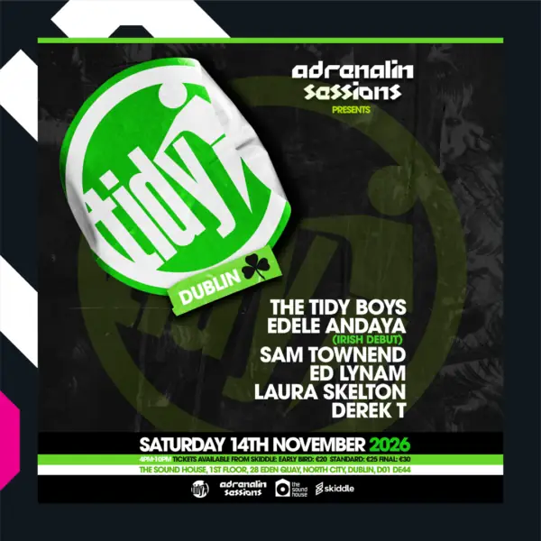 Tidy Dublin in association à The Sound House