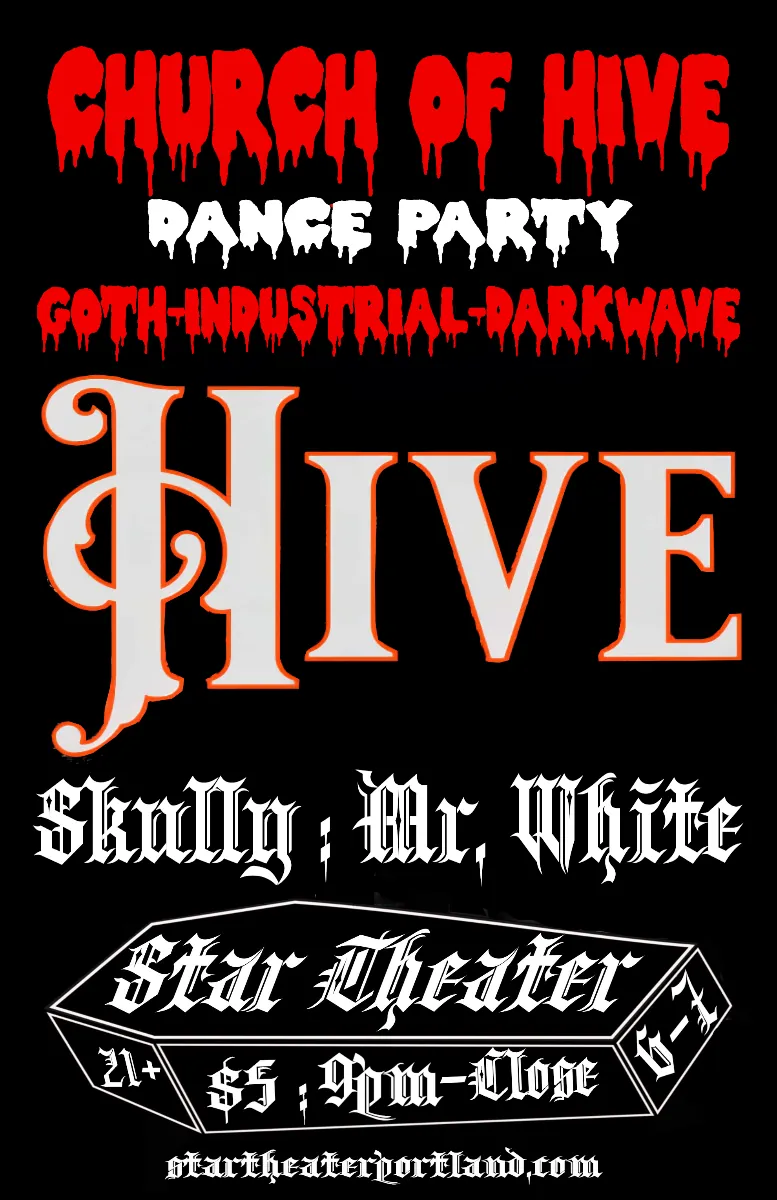 CHURCH OF HIVE at Star Theater & Starlight Lounge