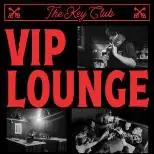 THE GARAGE VIP at The Key Club