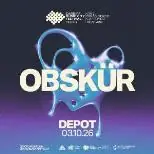 Shangri-La Presents: Obskür à DEPOT