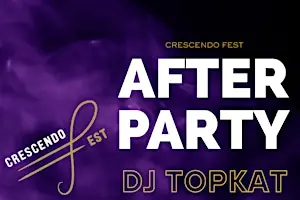 The Official Crescendo Fest Afterparty