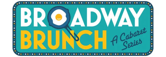 Broadway Brunch - Birthday Edition!