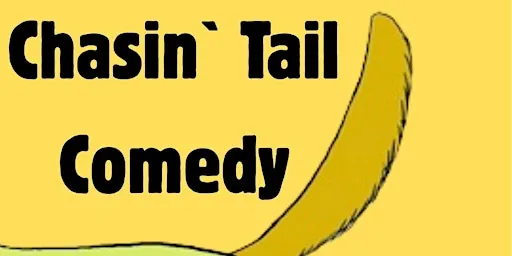 Chasin` Tail Comedy at Tail of the Junction