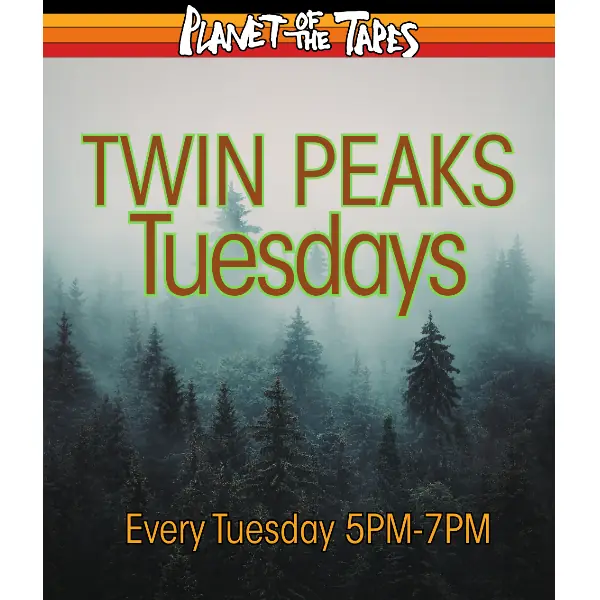 Twin Peaks Tuesdays at Planet of the Tapes