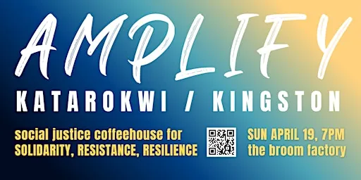Amplify -- Katarokwi/Kingston Social Justice Coffeehouse