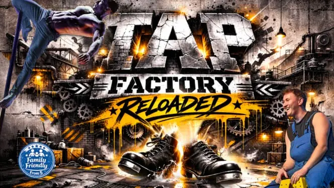 Tap Factory Reloaded à Belgrade Theatre