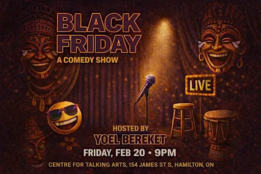 Black Friday Comedy Show — FEBRUARY