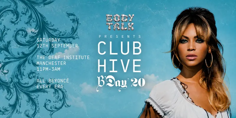Body Talk presents Club Hive: B’Day 20th Celebration à The Deaf Institute