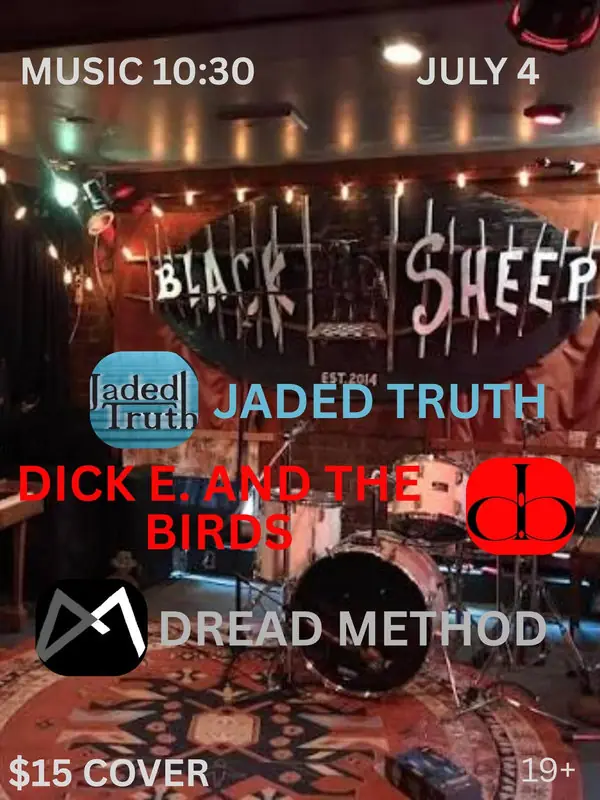 Jaded Truth, Dick E & The Birds & Dread Method at The Black Sheep