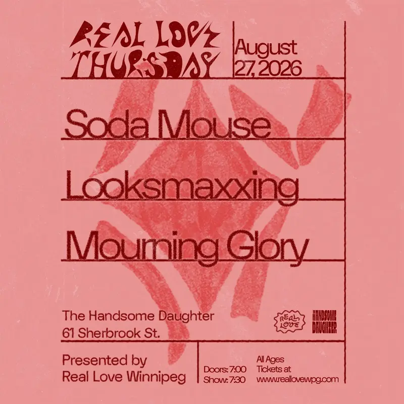 Real Love Thursday w/Soda Mouse, Looksmaxxing, Mourning Glory