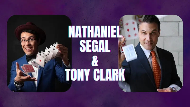 Magic by the Sea: Nathaniel Segal & Tony Clark