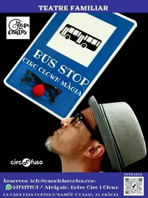 Bus Stop: magia i clown per a tota la familia à La Casa dels Contes